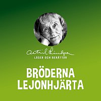 Astrid Lindgren – Broderna Lejonhjarta