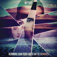 Netsky, Beth Ditto – Running Low (Remixes)