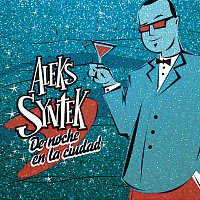Aleks Syntek – De Noche En La Ciudad