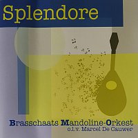 Brasschaats Mandoline Orkest – BMO 005 Splendore Brasschaats Mandoline Orkest olv Marcel De Cauwer
