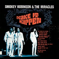 Smokey Robinson & The Miracles – Make It Happen