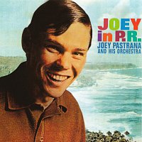 Joey Pastrana and His Orchestra – Joey In P.R.