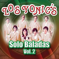 Los Yonic's – Solo Baladas [Vol. 2]