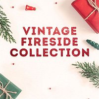 Various  Artists – Vintage Fireside Collection