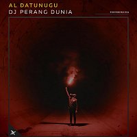 AL Datunugu – DJ Perang Dunia