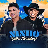 Lucas Aboiador, Natanzinho Lima – Ninho (Outro Morador)