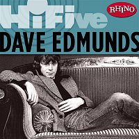 Dave Edmunds – Rhino Hi-Five: Dave Edmunds