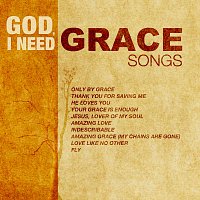 Různí interpreti – God, I Need Grace Songs