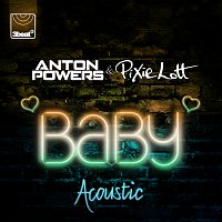 Anton Powers, Pixie Lott – Baby [Acoustic Mix]