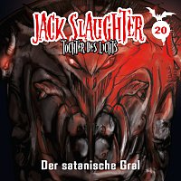 Jack Slaughter - Tochter des Lichts – 20: Der satanische Gral