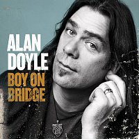 Alan Doyle – Boy On Bridge