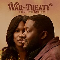 The War And Treaty – Lover's Game