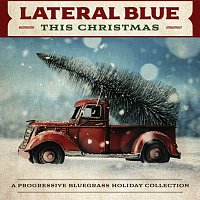Lateral Blue – This Christmas: A Progressive Bluegrass Holiday Collection