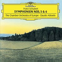 Chamber Orchestra of Europe, Claudio Abbado – Schubert: Symphonies Nos.5 & 6 "The Little"