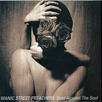 Manic Street Preachers – GOLD AGAINST THE SOUL