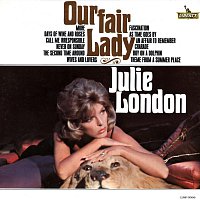 Julie London – Our Fair Lady