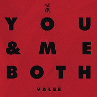 Valee – You & Me Both