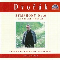 Česká filharmonie/Libor Pešek – Dvořák: Symfonie č. 6, V přírodě