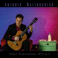 Antonio Malinconico – Valse Venezolano NO. 2 / NO.3