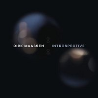Dirk Maassen – Introspective (from Home)