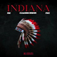 RK, Guy2bezbar, Mig – Indiana