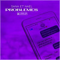 Sana&Nael – Problemes