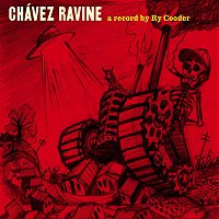 Ry Cooder – Chavez Ravine