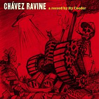 Ry Cooder – Chavez Ravine