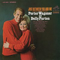 Porter Wagoner & Dolly Parton – Just Between You and Me