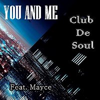 Club de Soul – You And Me
