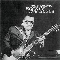 Little Milton – Rockin' The Blues