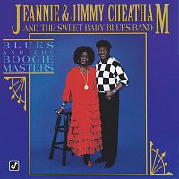 Jeannie And Jimmy Cheatham, The Sweet Baby Blues Band – Blues And The Boogie Masters