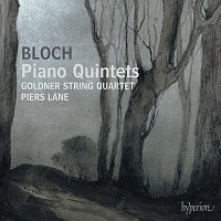 Přední strana obalu CD Bloch: Piano Quintets Nos. 1 & 2 etc.