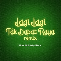 Floor 88, Baby Shima – Lagi Lagi Tak Dapat Raya [Remix]