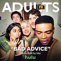 bby – Bad Advice [From "Adults"]