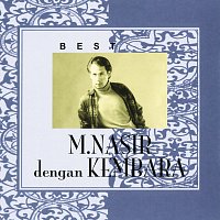 Dato' M. Nasir, Kembara – Best of M.Nasir Dengan Kembara