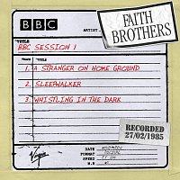 The Faith Brothers – BBC Radio 1 Session, 27th February 1985