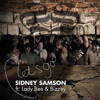 Sidney Samson – Let's Go (feat. Bizzey & Lady Bee)