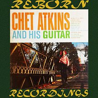 Chet Atkins – And His Guitar (HD Remastered)