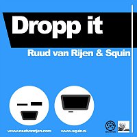 Ruud van Rijen & Squin – Ruud van Rijen & Squin - Dropp It