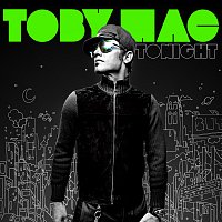 TobyMac – Tonight [Deluxe]