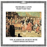 The Academy of Ancient Music, Christopher Hogwood – Pachelbel Canon and other Baroque Favourites
