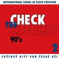 Přední strana obalu CD Check The Czechs! 90. léta - zahraniční songy v domácích verzích 2