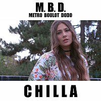 Chilla – M.B.D (Métro boulot dodo)