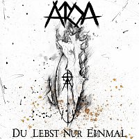 ÁTOA – Du Lebst Nur Einmal