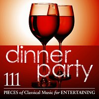 Přední strana obalu CD Dinner Party: 111 Pieces Of Classical Music For Entertaining