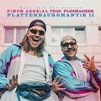 Finch Asozial & Plusmacher – Plattenbauromantik 2