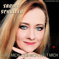 Sabine Schuller – Küss mich, lieb mich, halt mich