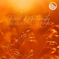 Rock Me Gently: Stevie Nicks on Piano