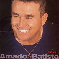 Amado Batista – Amor...
